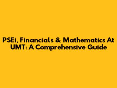 PSEi, Financials & Mathematics At UMT: A Comprehensive Guide